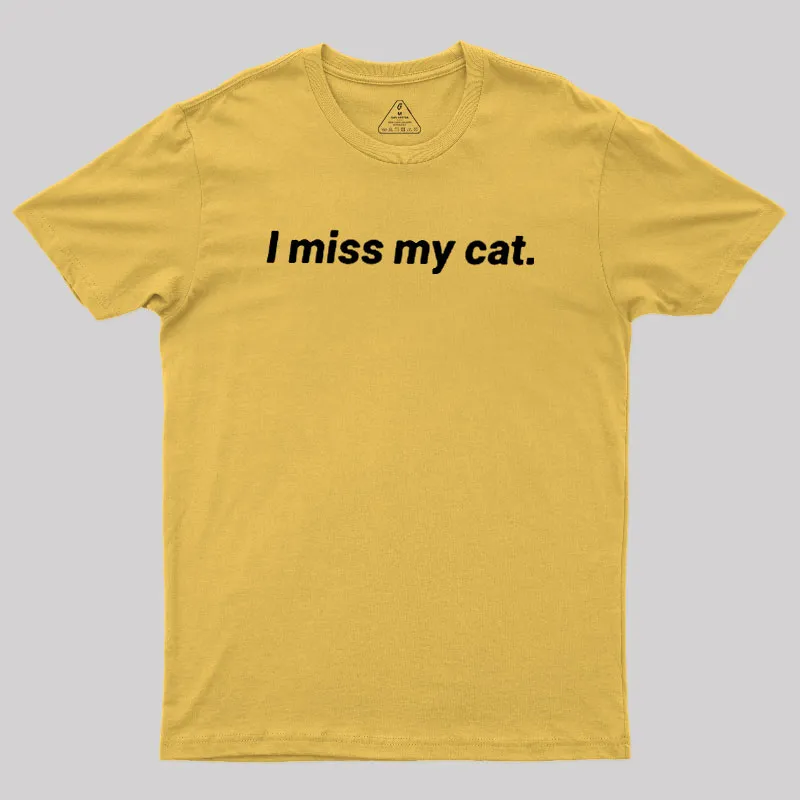 I Miss My Cat Geek T-Shirt - Image 8