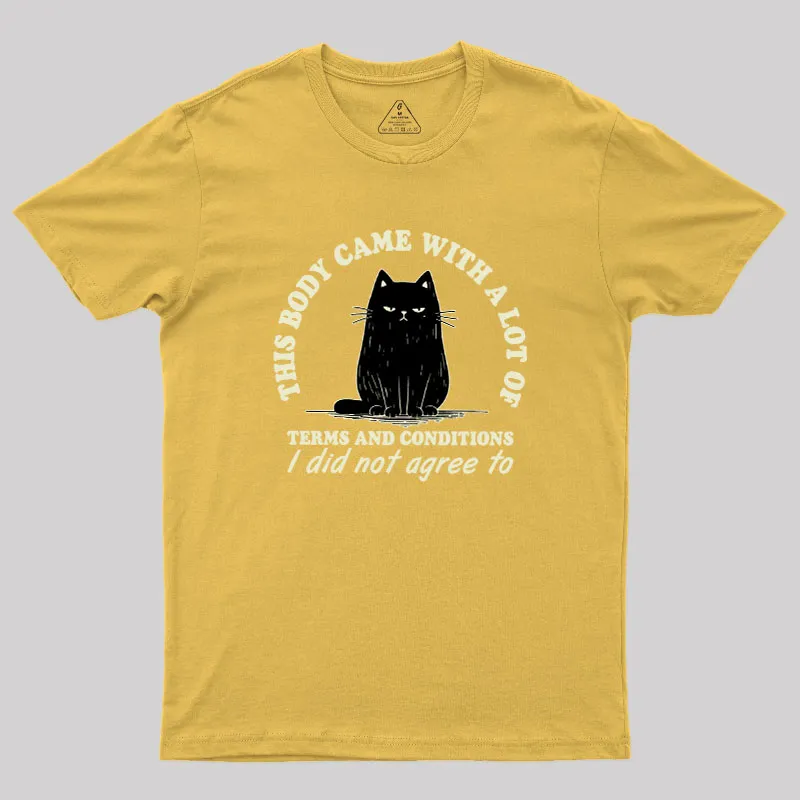 This Body Came With A Lot Of Terms And Conditions Geek T-Shirt - Image 8
