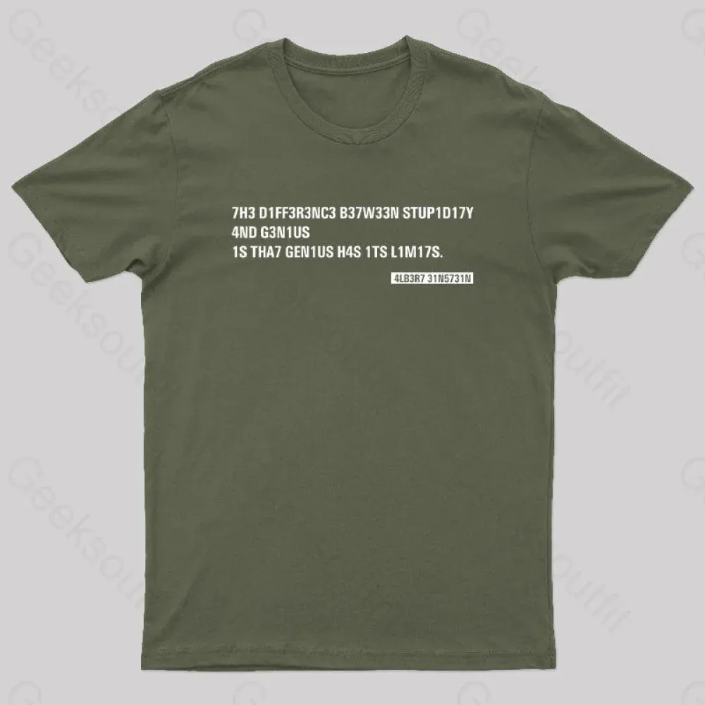 Einstein Quotes Code 7H3 DIFF3R3NC3 B37W33N STUP1D17Y T-Shirt - Image 3
