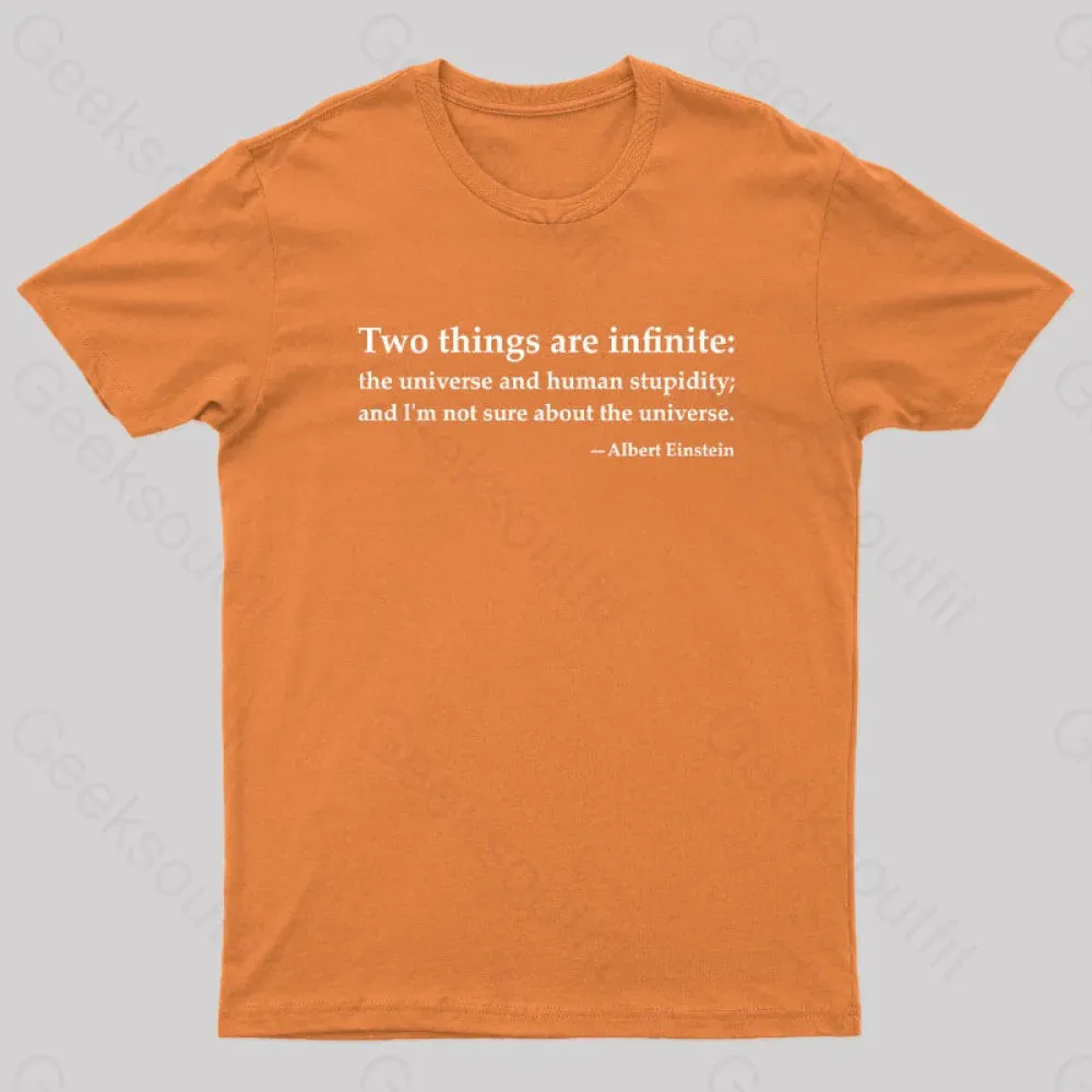 Einstein Quotes Two Things Are Infinite Nerd T-Shirt - Image 6