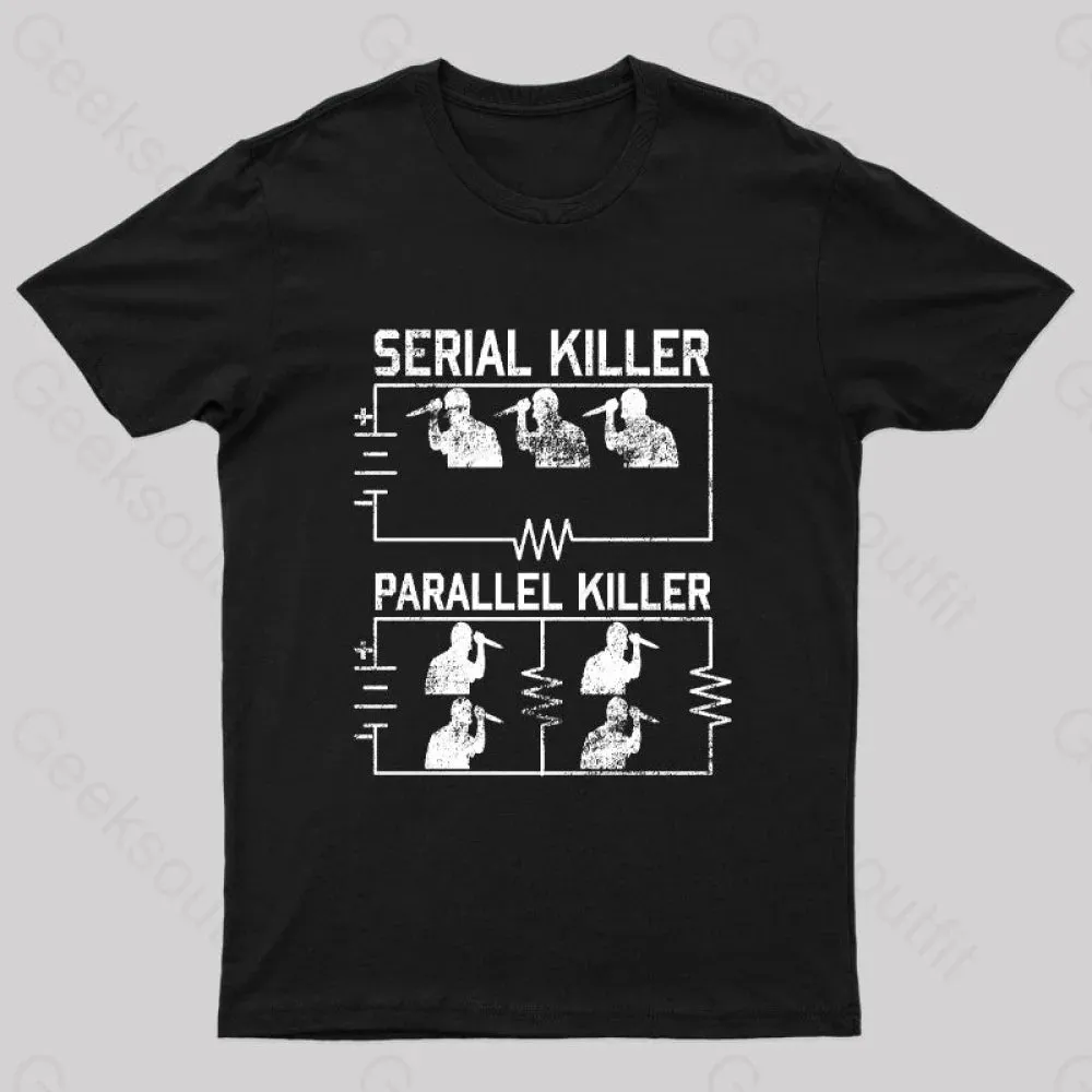 Electrical Circuit Serial Parallell Killer Geek T-Shirt