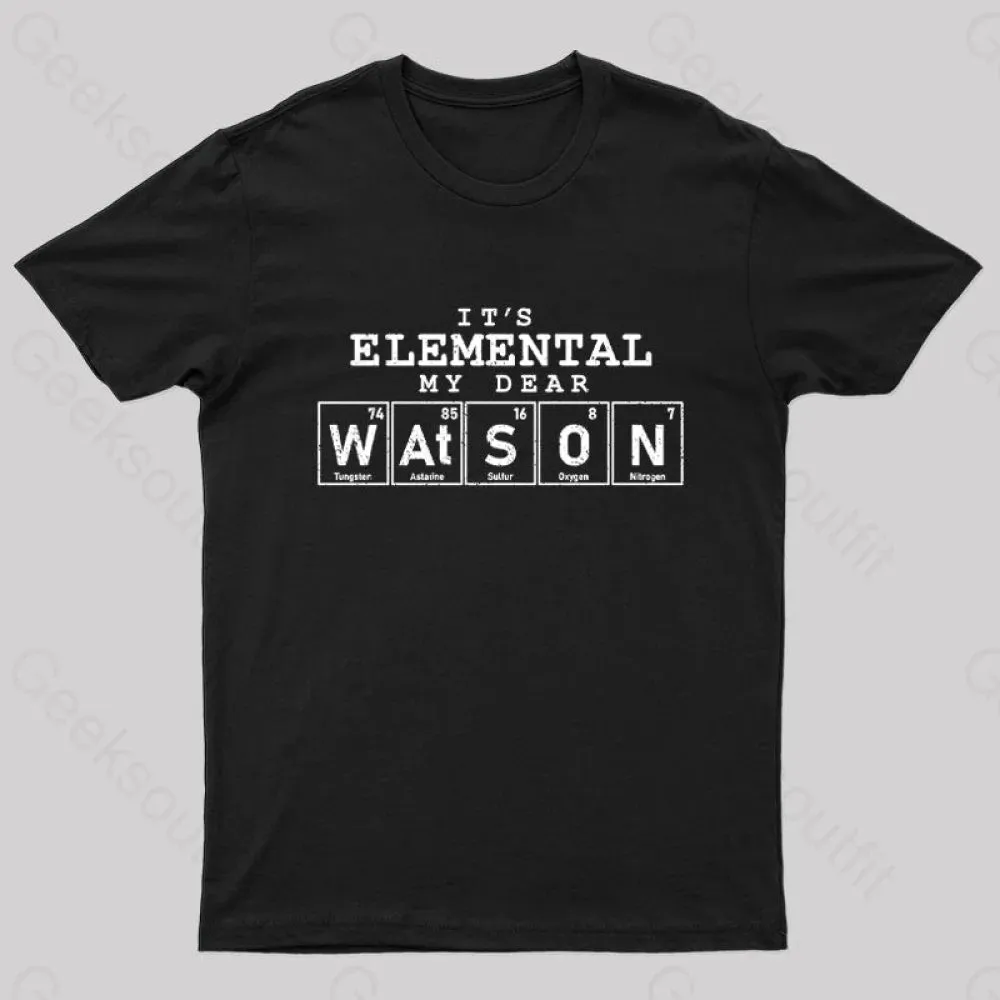 Elemental My Dear Watson Geek T-Shirt - Image 3