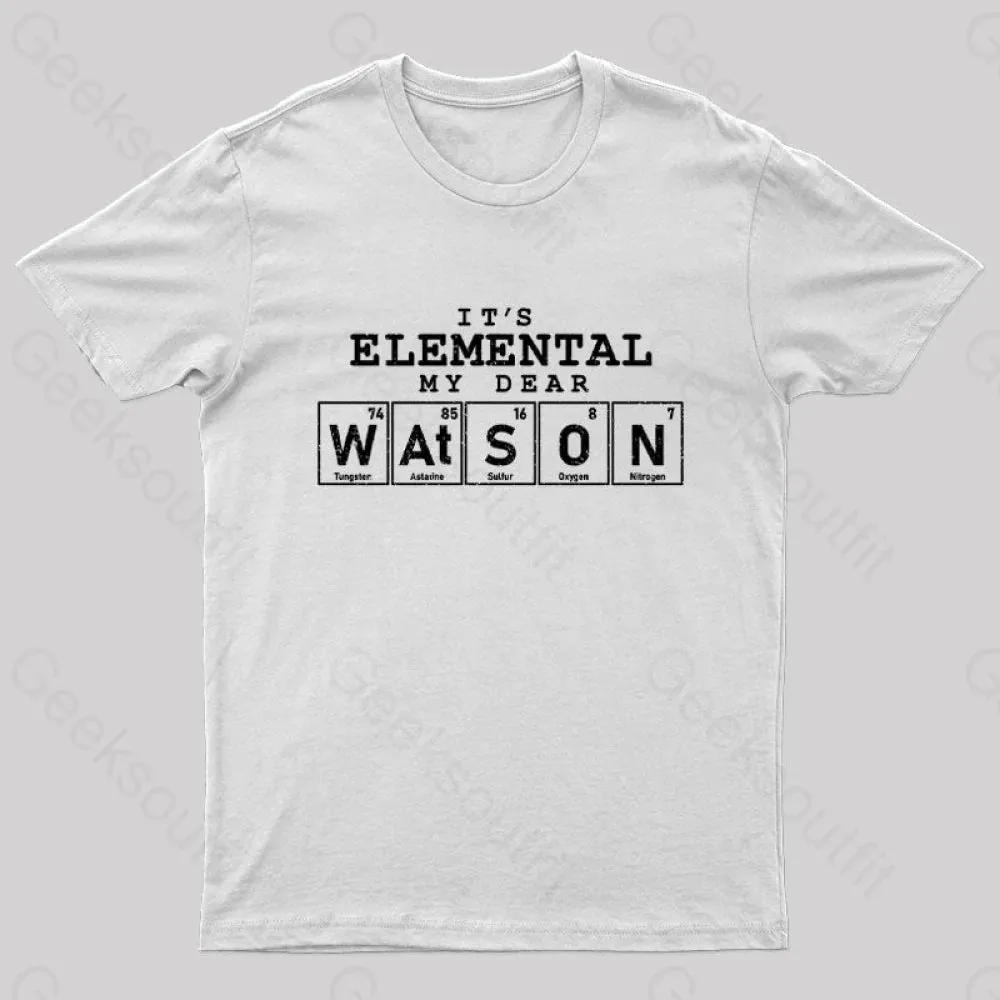 Elemental My Dear Watson Geek T-Shirt - Image 8