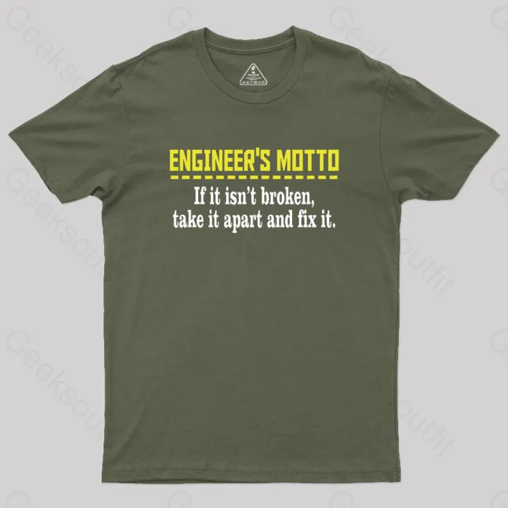 Engineer's Motto Geek T-Shirt