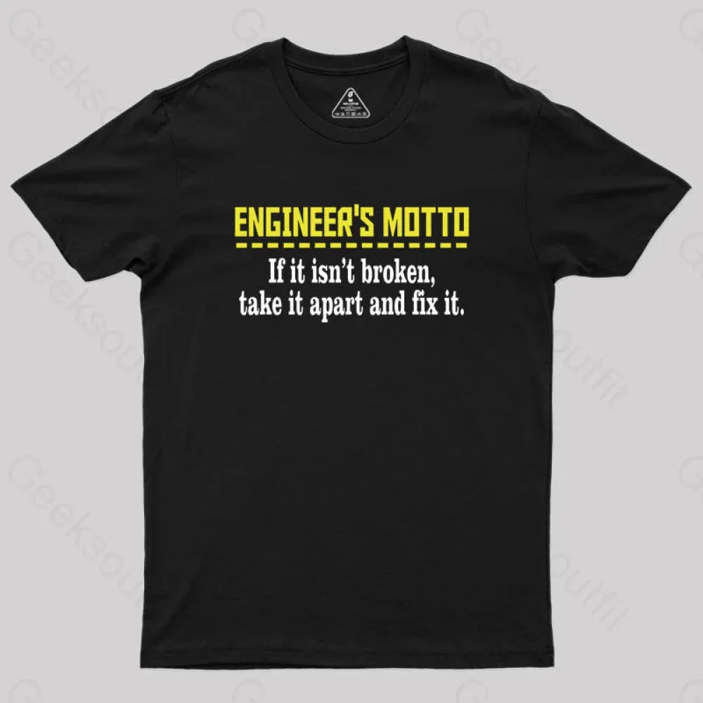 Engineer's Motto Geek T-Shirt - Image 2