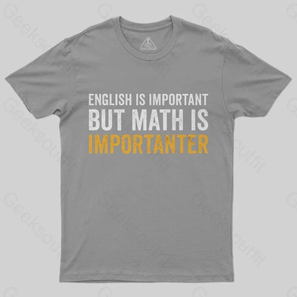 English is important but Math is importanter Geek T-Shirt - Image 4