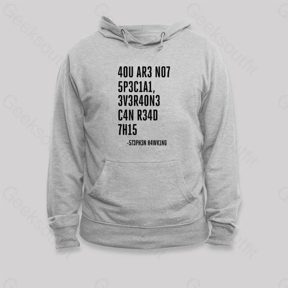Alternative view of Everyone Can Read This A You Are Not Special Hoodie