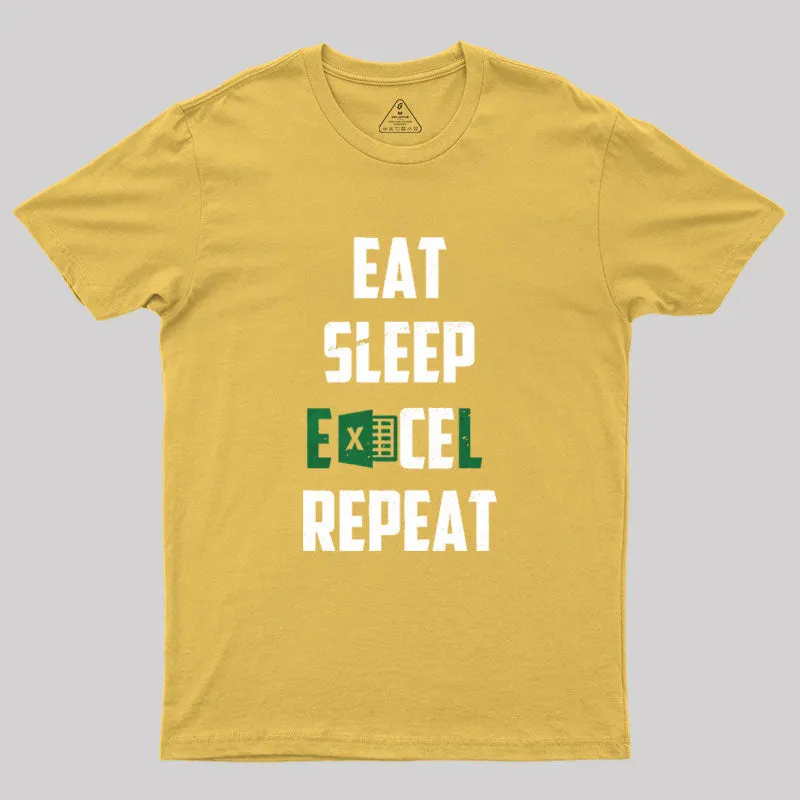 Eat Sleep Excel Repeat Geek T-Shirt - Image 6