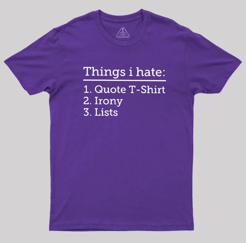 Thing I Hate Geek T-Shirt - Image 8