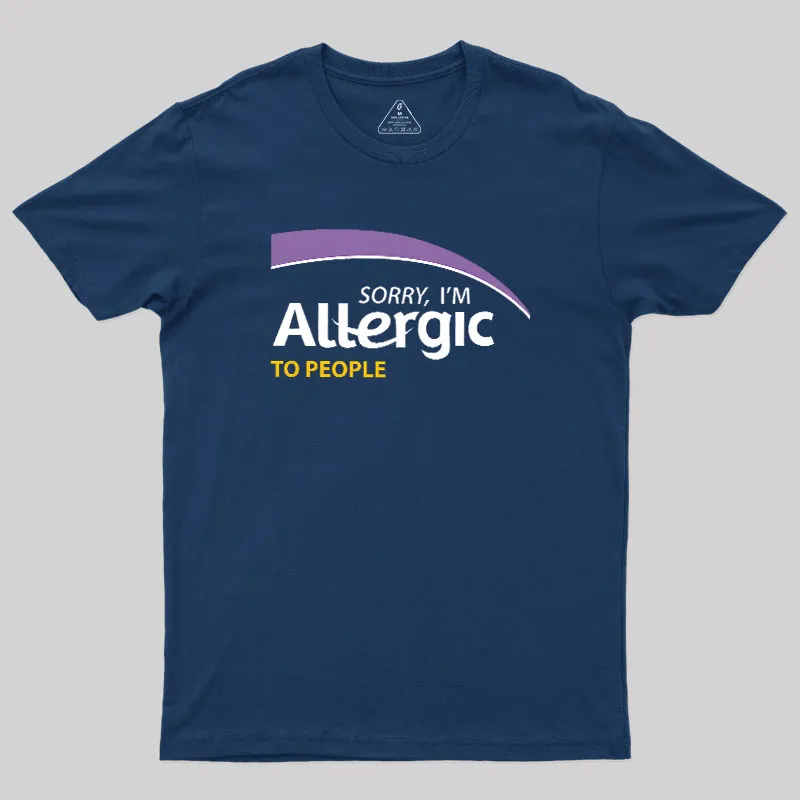 Allergic to People Geek T-Shirt - Image 2