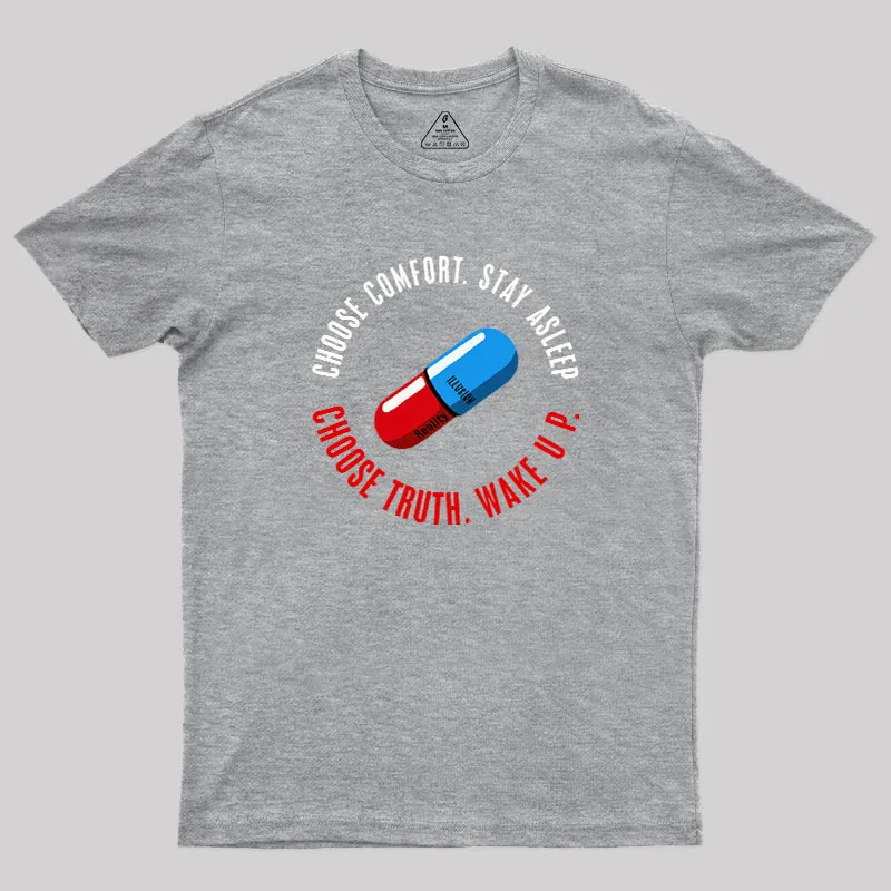 Choose Truth. Wake Up Geek T-Shirt - Image 4