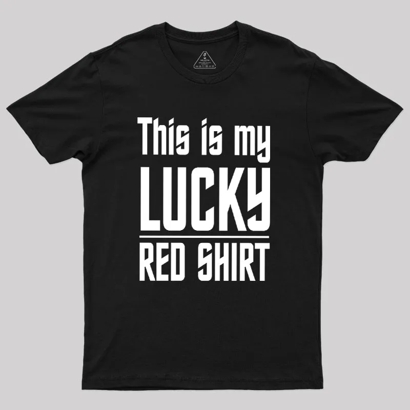 Alternative view of The Original Series This Is My Lucky Red Shirt Geek T-Shirt