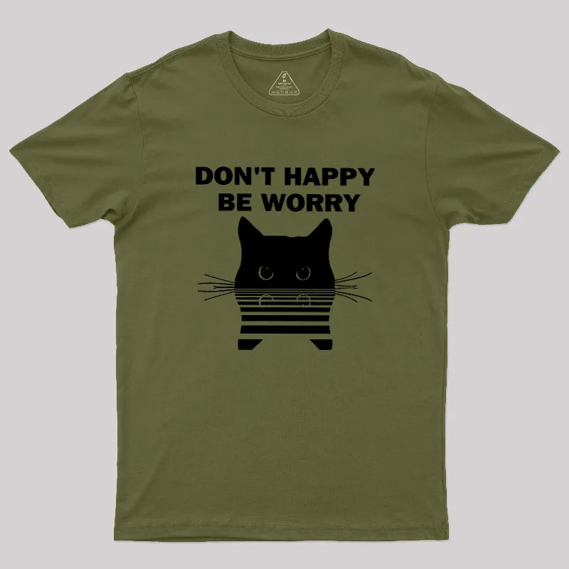 Don't Happy Geek T-Shirt - Image 3