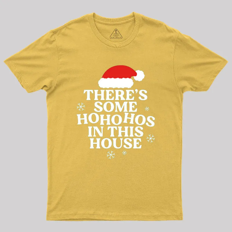 Theres Some Ho Ho Hos in This House Geek T-Shirt - Image 8