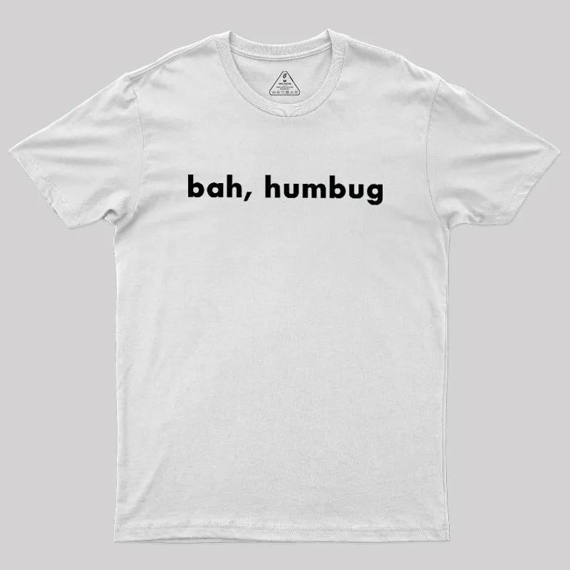 Bah, Humbug Geek T-Shirt - Image 11