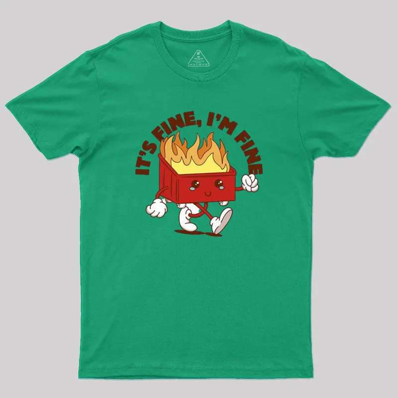 Dumpster Fire Vibes Geek T-Shirt - Image 7