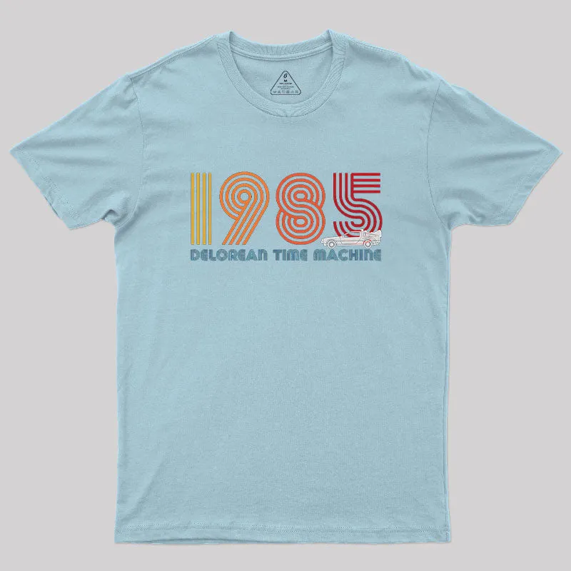DeLorean Time Machine 1985 Geek T-Shirt - Image 7