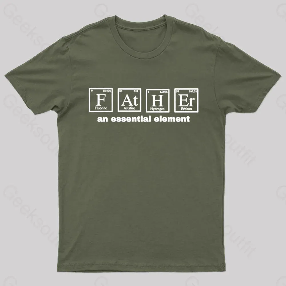 Father an Essential Element Geek T-Shirt - Image 3