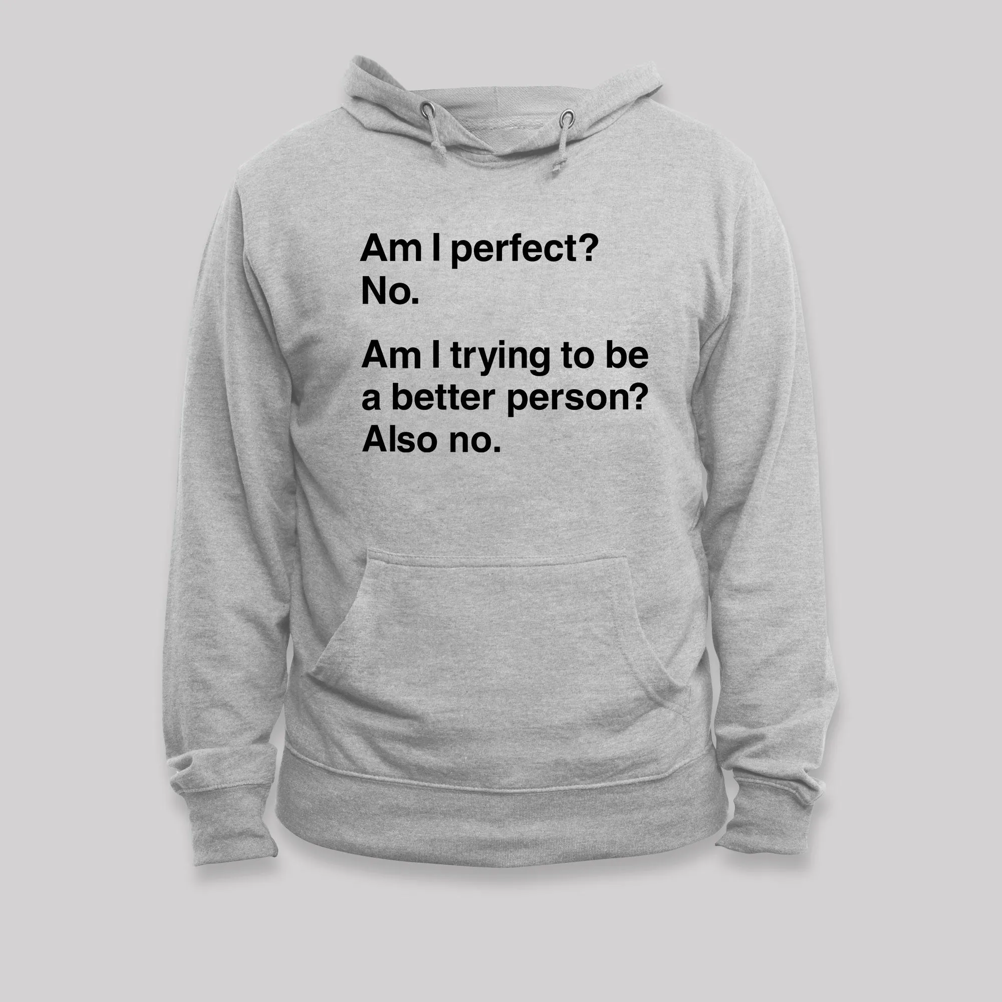 Am I Perfect No Geek Hoodie - Image 4