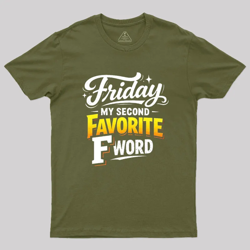 Friday My Second Favorite F Word Geek T-Shirt - Image 3