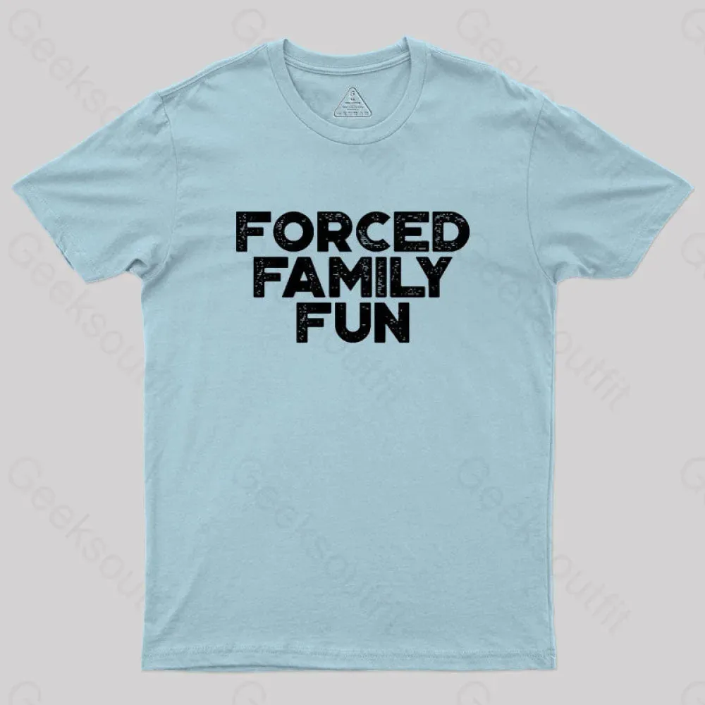 Forced Family Fun Funny Vintage Geek T-Shirt - Image 10