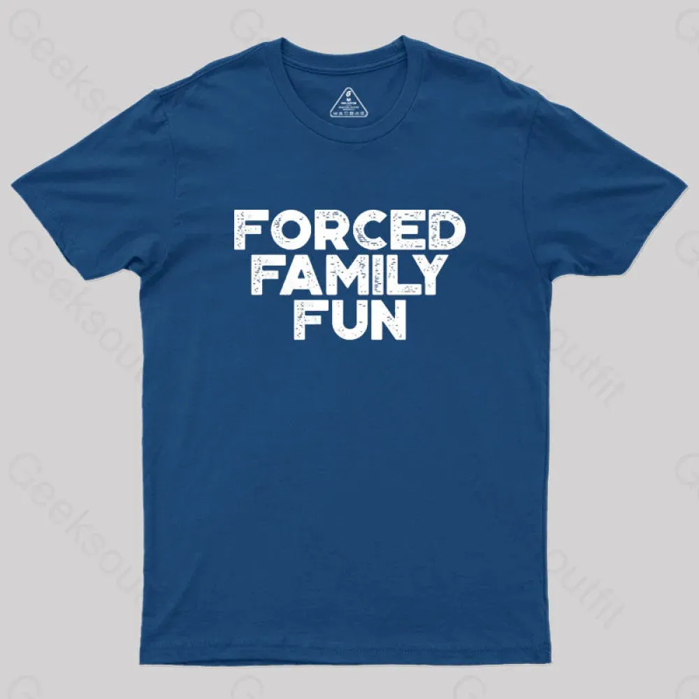 Forced Family Fun Funny Vintage Geek T-Shirt - Image 3