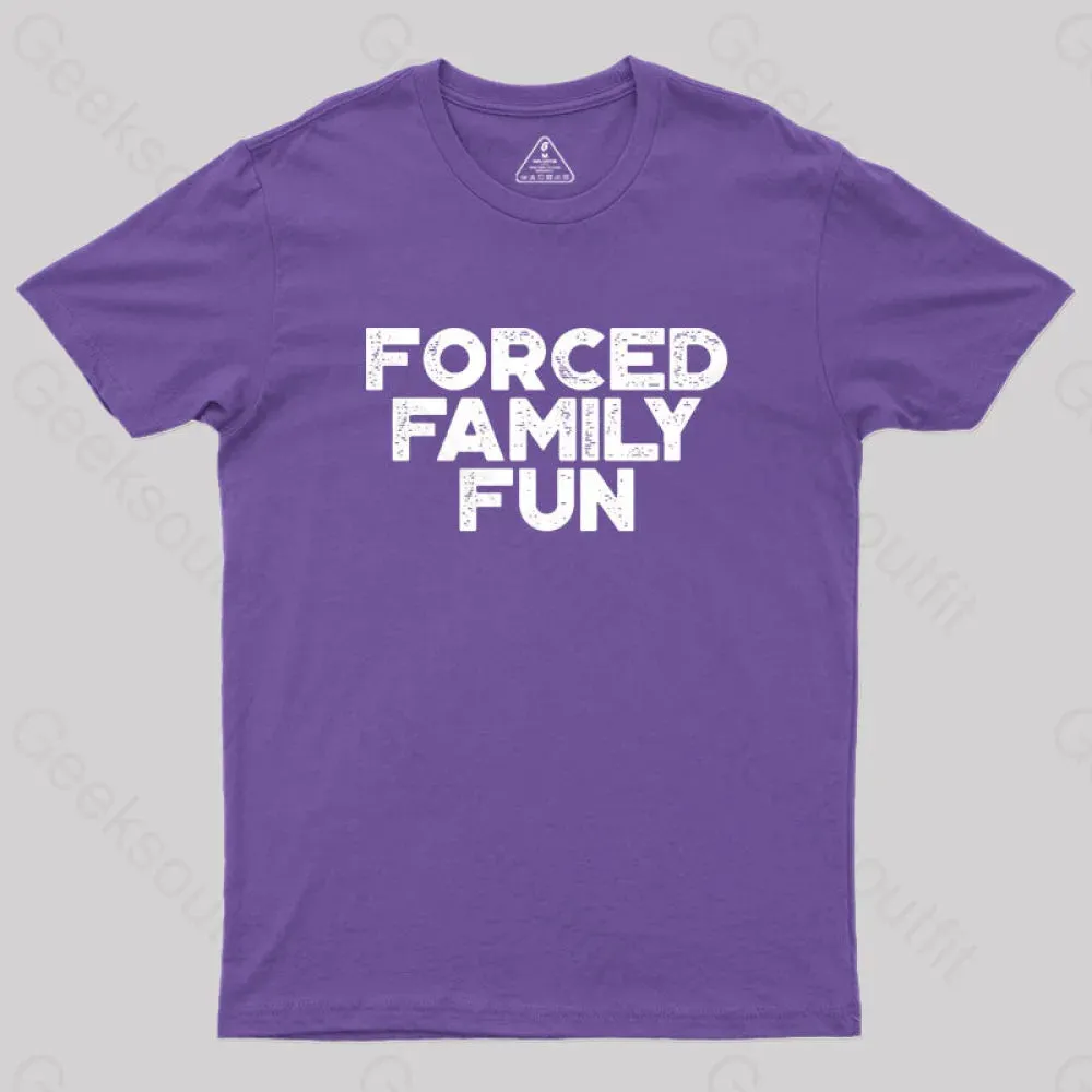 Forced Family Fun Funny Vintage Geek T-Shirt - Image 6