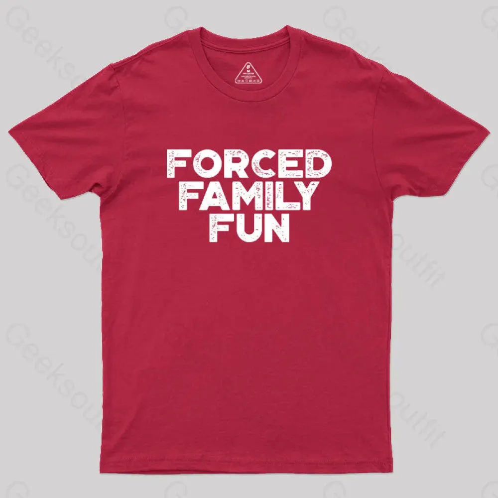 Forced Family Fun Funny Vintage Geek T-Shirt