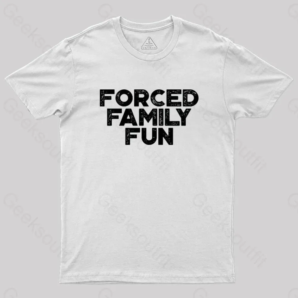 Forced Family Fun Funny Vintage Geek T-Shirt - Image 11