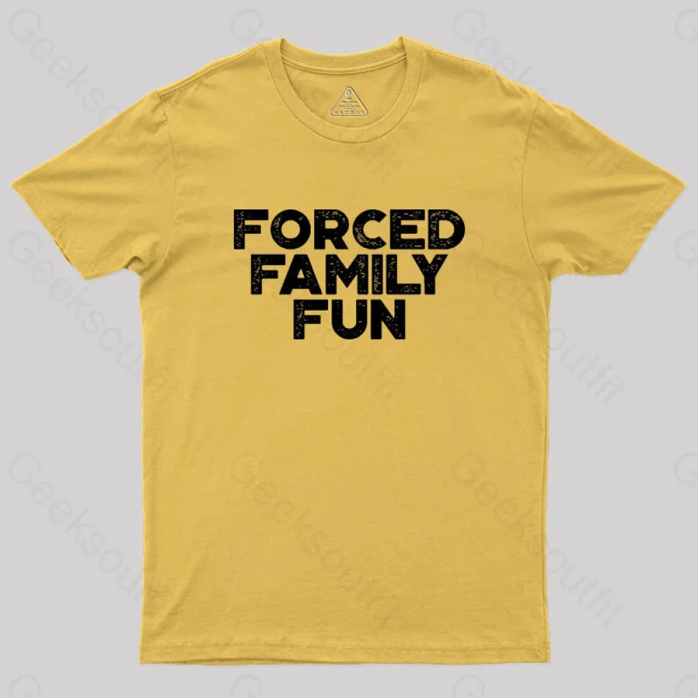 Forced Family Fun Funny Vintage Geek T-Shirt - Image 8