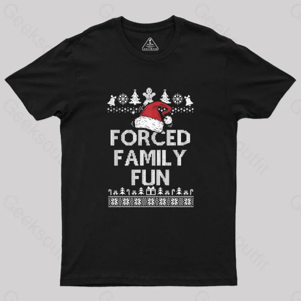 Alternative view of Forced Family Fun Sarcastic Geek T-Shirt