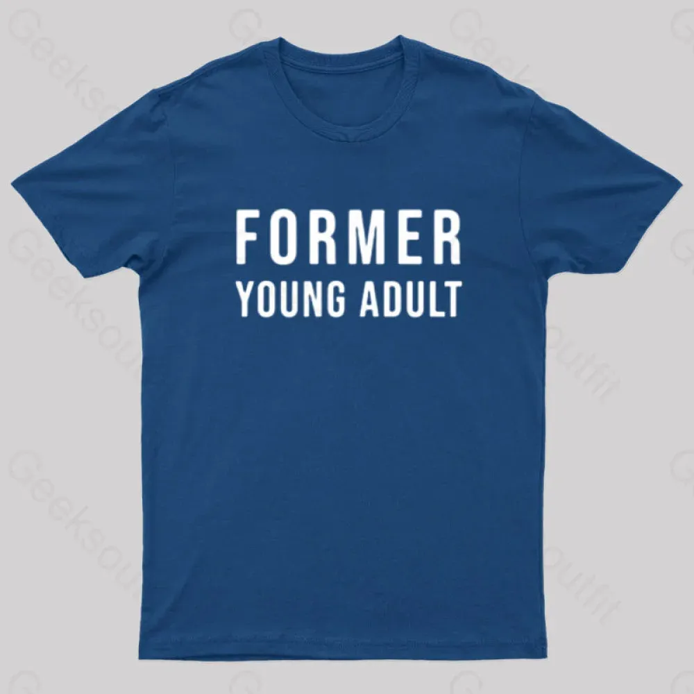 Former Young Adult Nerd T-Shirt