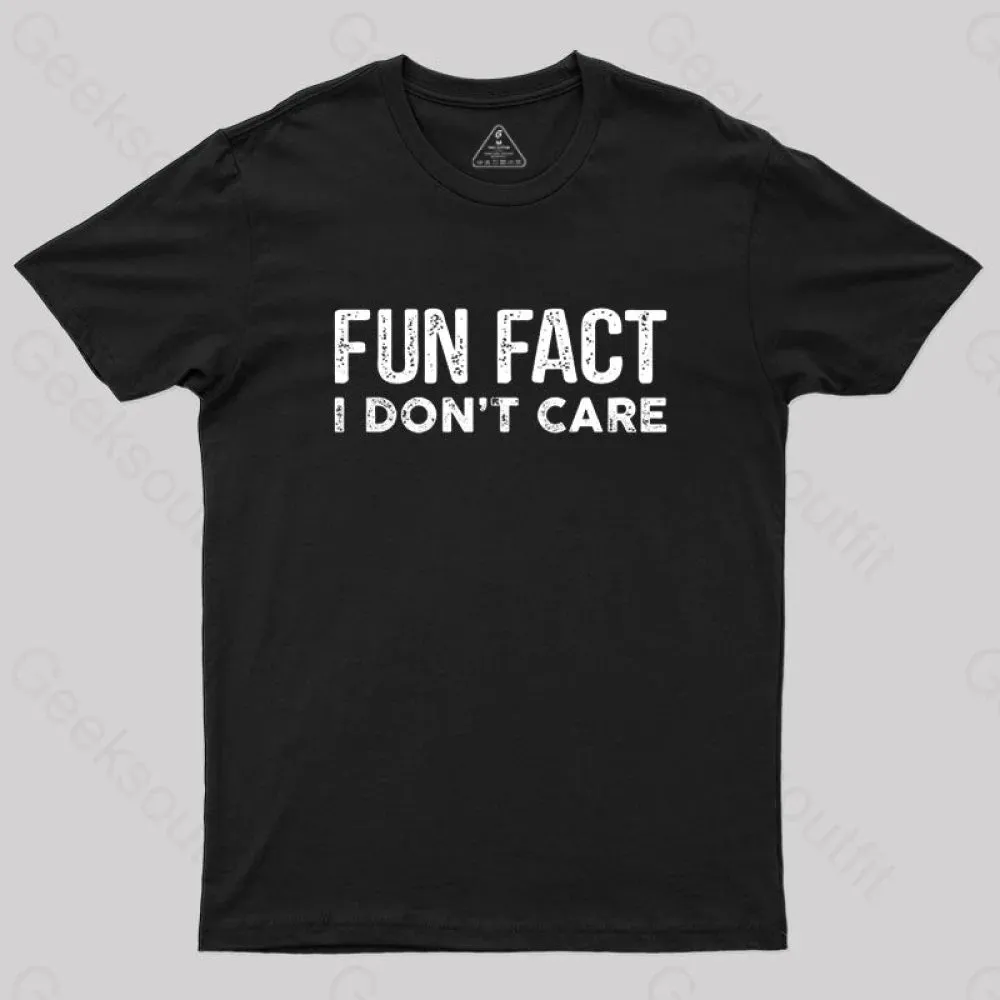 Fun Fact I Don't Care Funny T-Shirt - Image 2