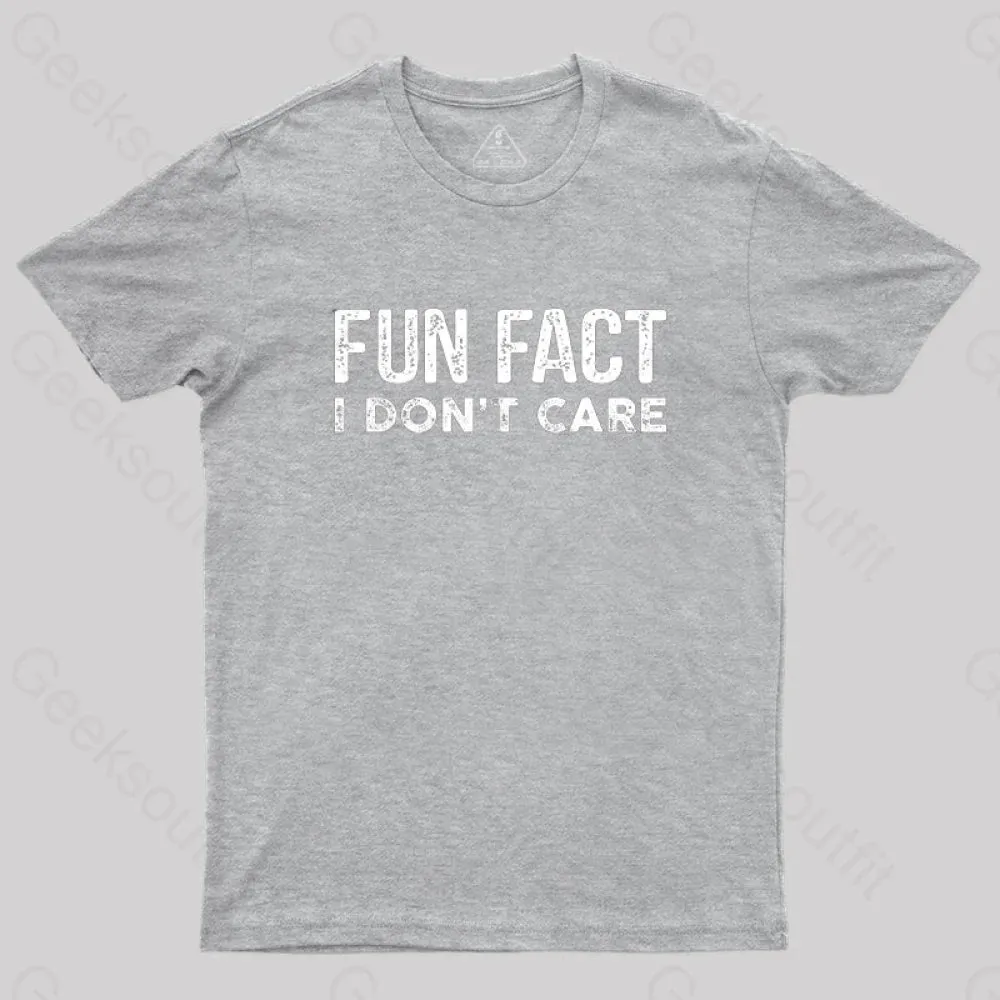 Fun Fact I Don't Care Funny T-Shirt - Image 4