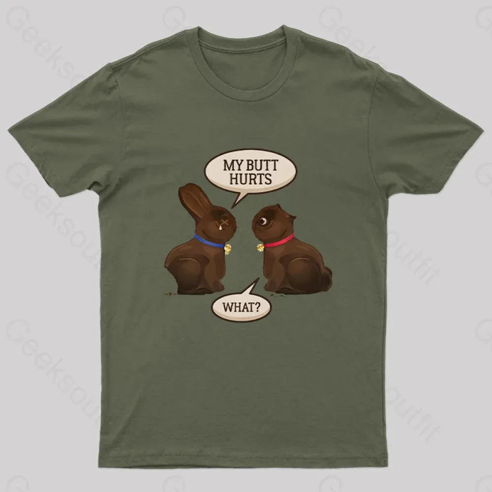 Funny My Butt Hurts Geek T-Shirt - Image 3