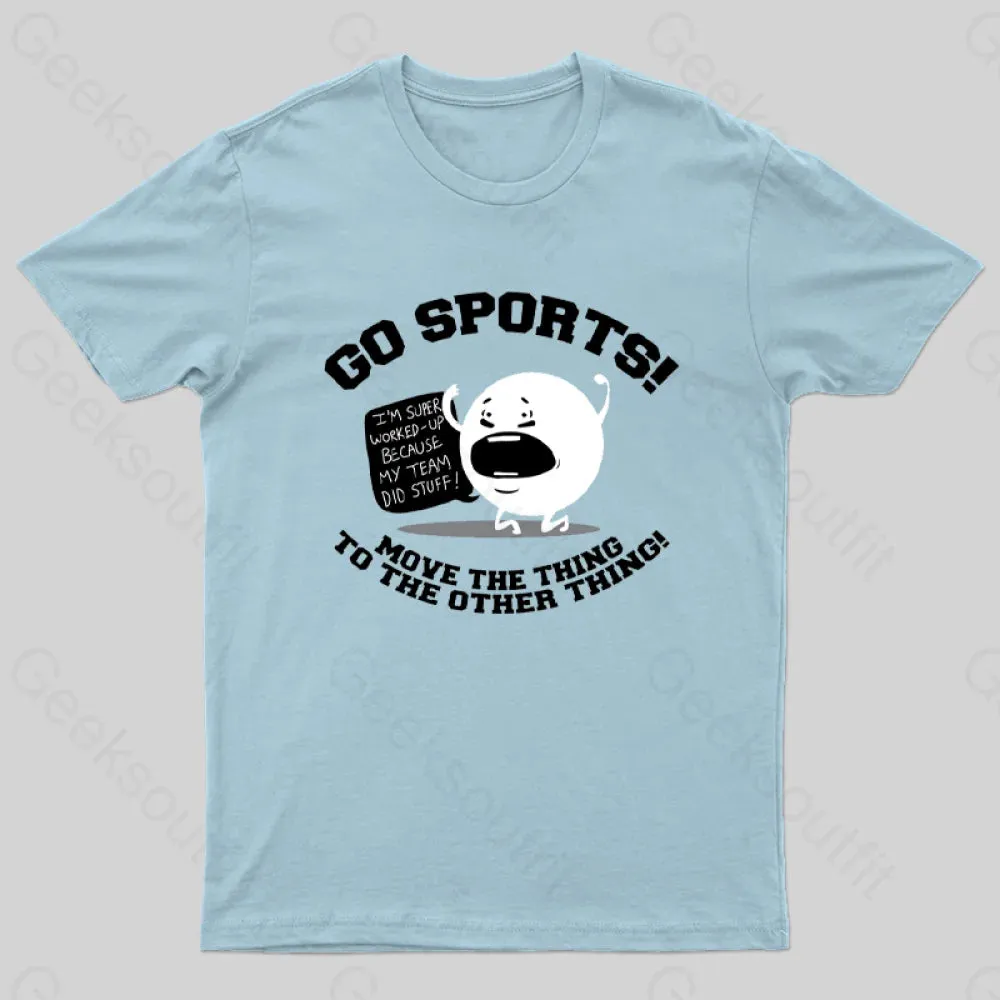Go Sports! T-Shirt - Image 9