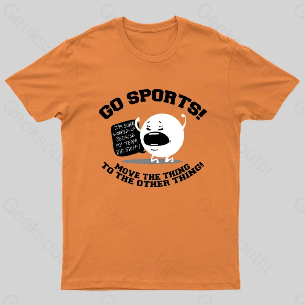 Go Sports! T-Shirt - Image 7