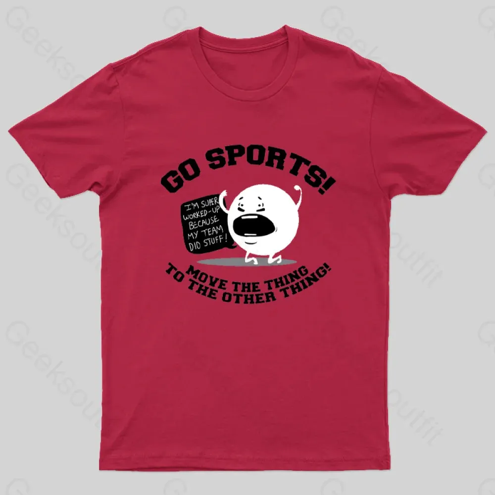 Go Sports! T-Shirt - Image 5