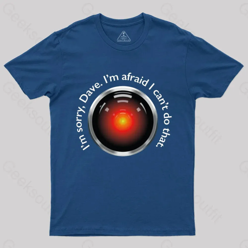 HAL "Sorry, Dave" Quote T-Shirt - Image 2