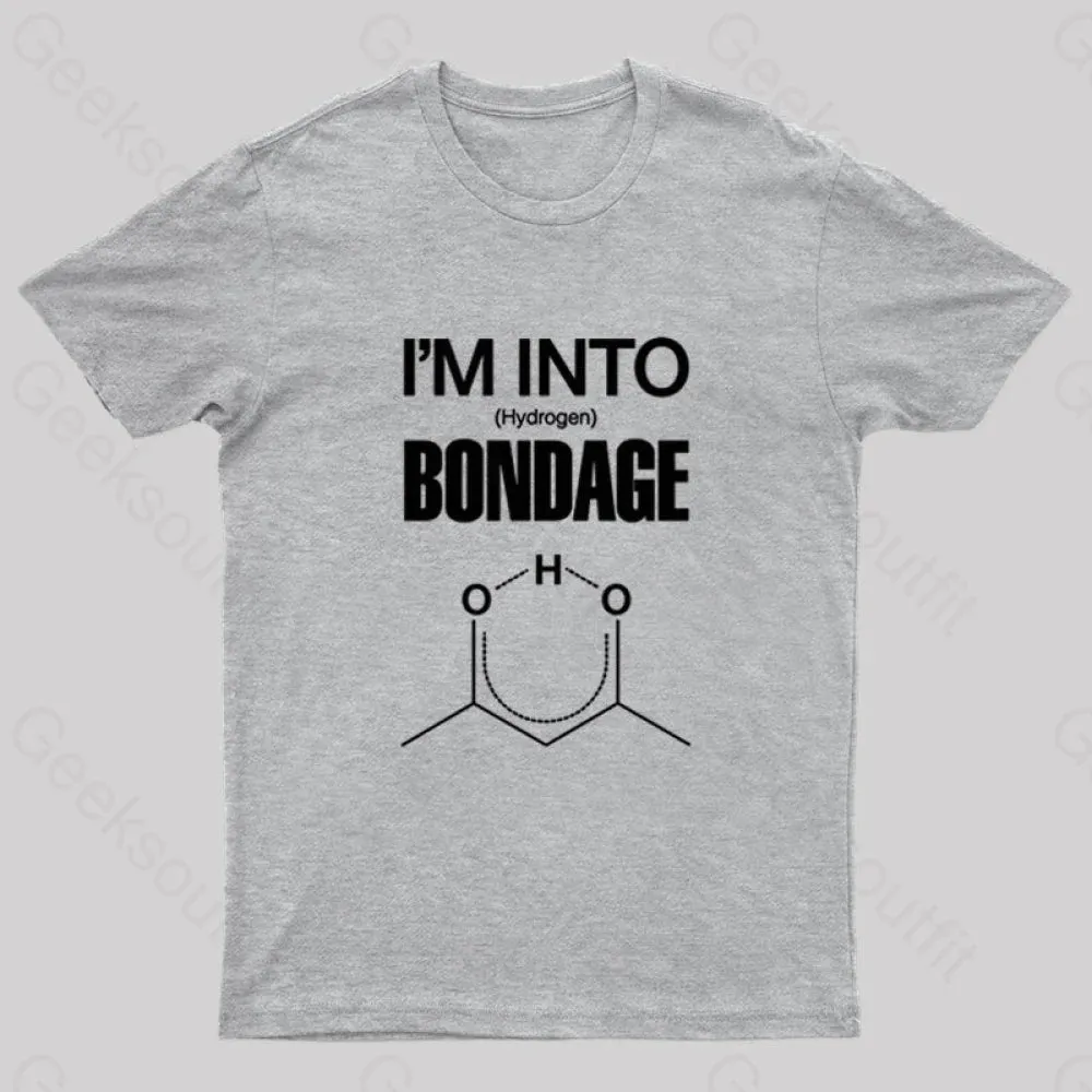 Hydrogen Bondage Nerd T-Shirt - Image 7