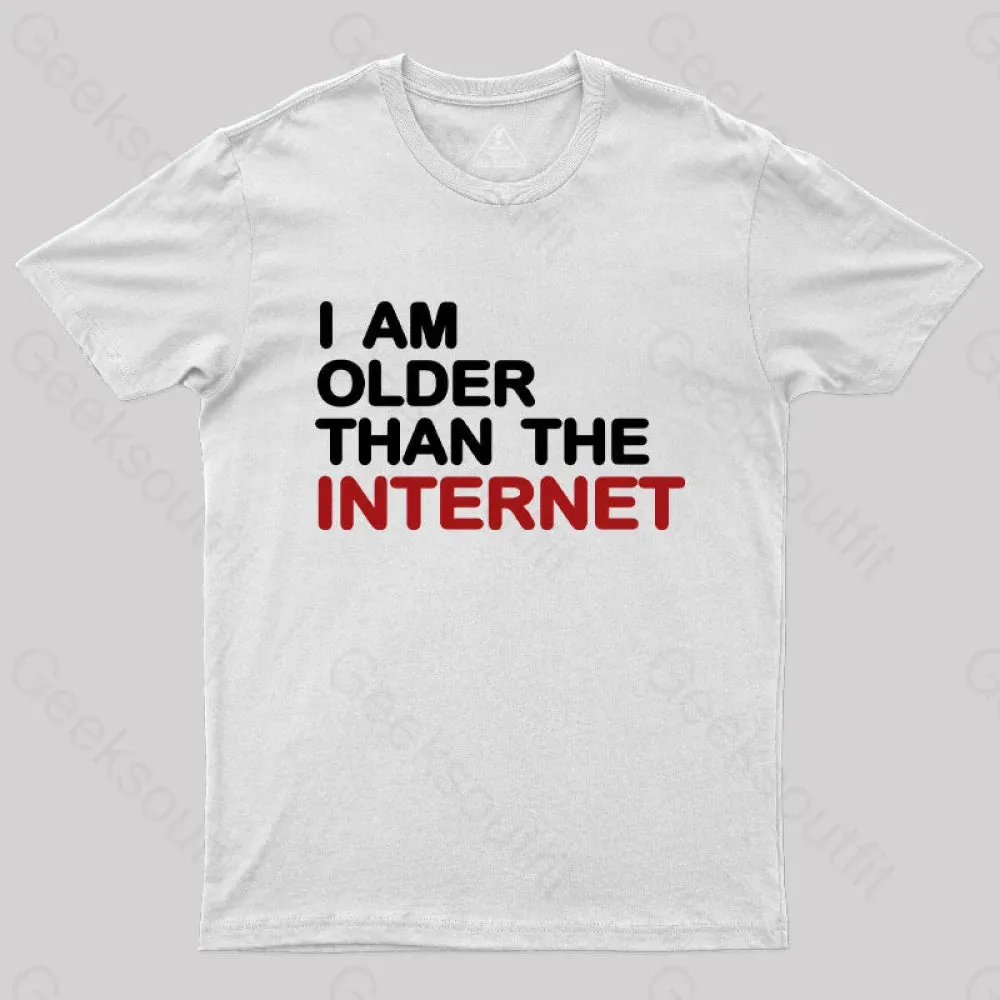 I Am Older Than The Internet Geek T-Shirt - Image 10