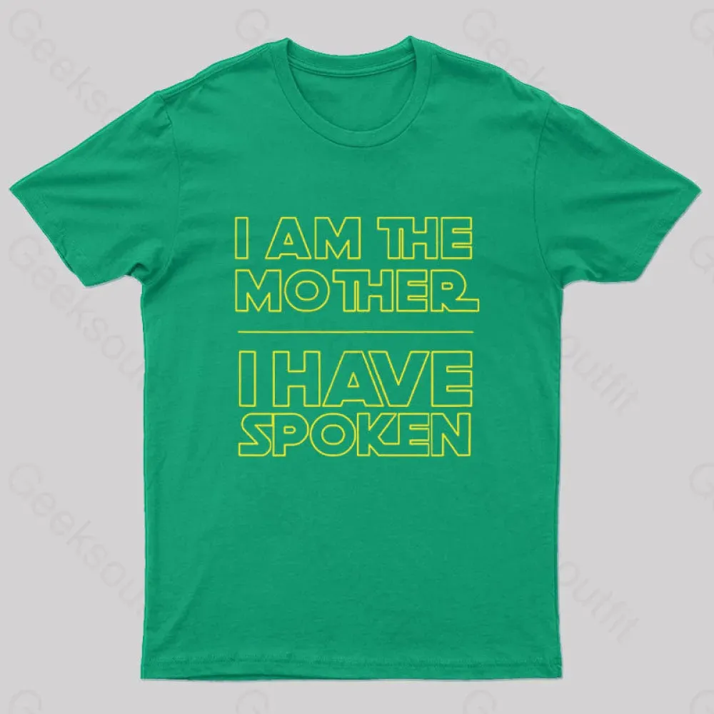 I Am The Mother I Have Spoken Nerd T-Shirt - Image 5