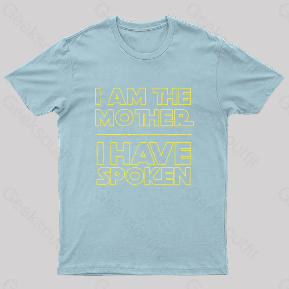 I Am The Mother I Have Spoken Nerd T-Shirt - Image 6