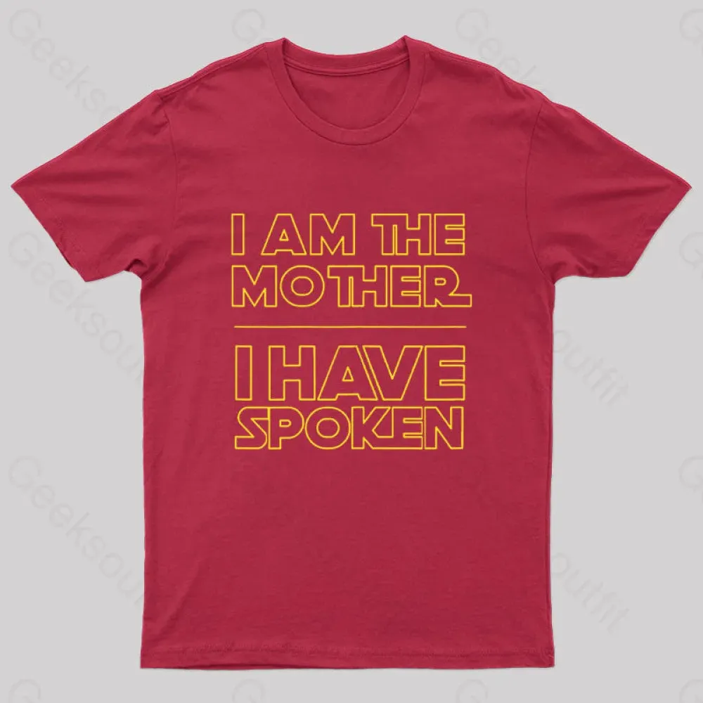 I Am The Mother I Have Spoken Nerd T-Shirt - Image 4
