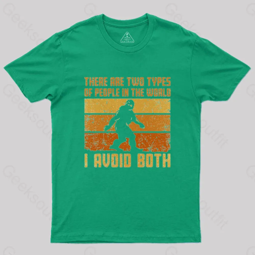 I Avoid Both Types of People T-Shirt - Image 4