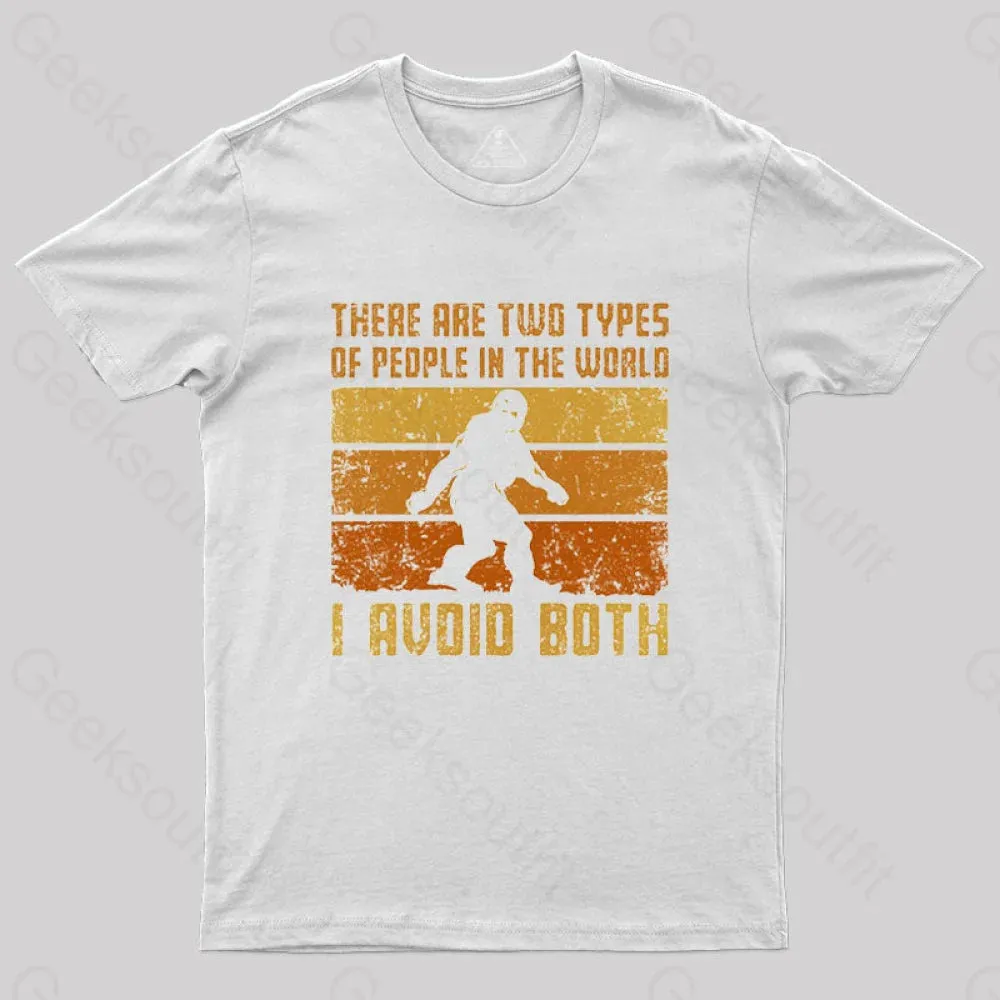 I Avoid Both Types of People T-Shirt - Image 8