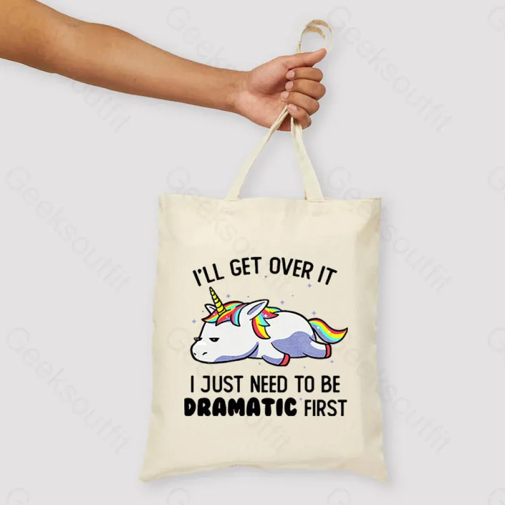 I Just Need To Be Dramatic Unisex Tote Bag - Image 3