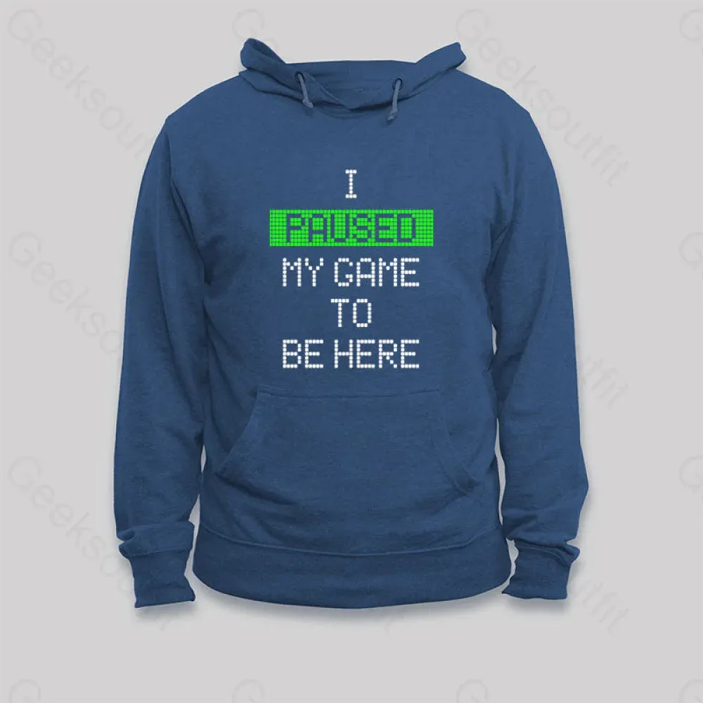 I Paused My Game To Be Here Essential Hoodie - Image 3