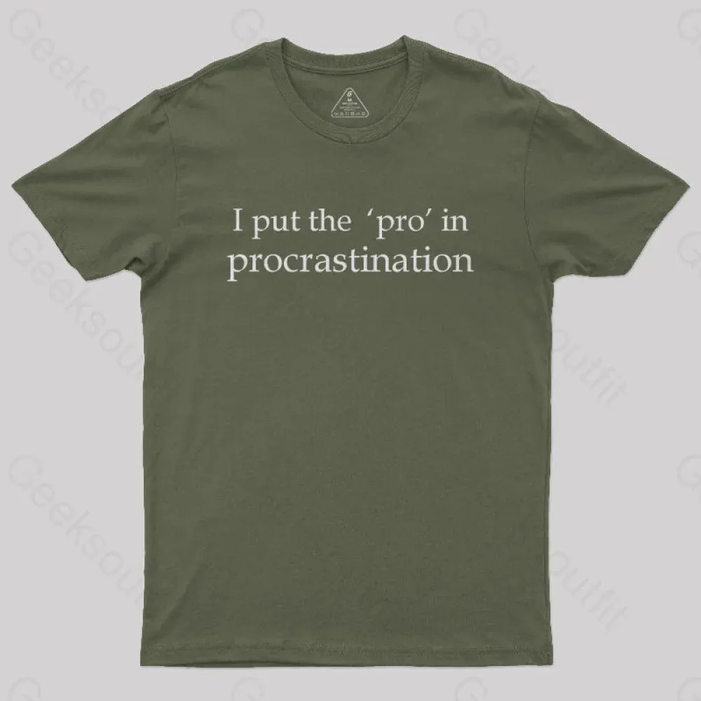 I Put the PRO in Procrastination Nerd T-Shirt - Image 3