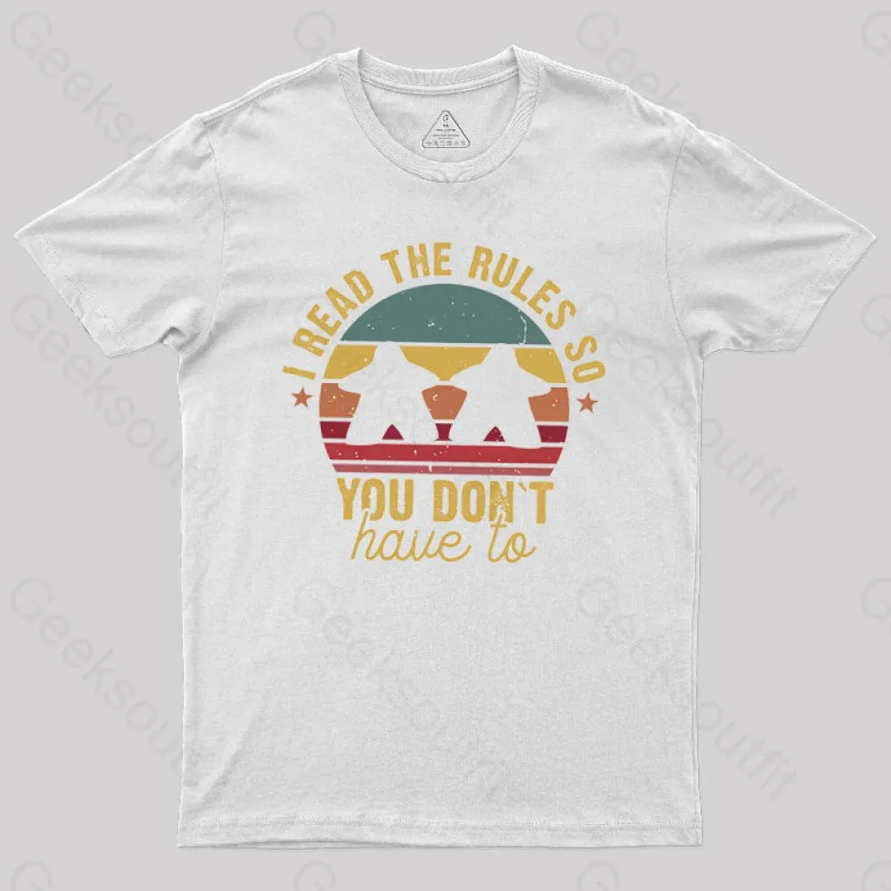 I Read The Rules So You Don't Have To T-Shirt - Image 6